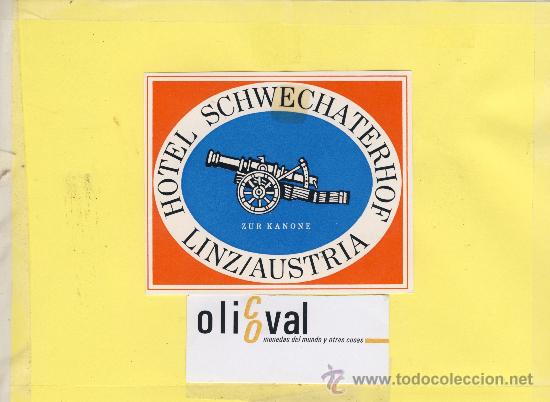 Etiquetas antiguas: ETIQUETA HOTEL -AUSTRIA  LINZ  - HOTEL SCHWECHATERHOF 105 X 85 mm
