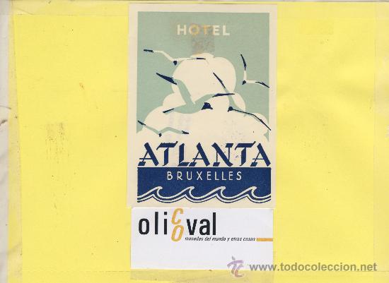 Etiquetas antiguas: ETIQUETA HOTEL -BELGICA BELGIUM   BRUXELES BRUSELAS  - HOTEL ATLANTA  80 X 110 mm