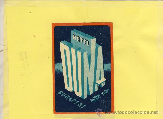 Etiquetas antiguas: ETIQUETA HOTEL -HUNGRIA -BUDAPEST  HOTEL  DUNA  80 X 120  mm