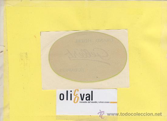 Etiquetas antiguas: ETIQUETA HOTEL -HUNGRIA-HUNGARY -BUDAPEST -HOTEL GELLART INTERIOR  110 X 75
