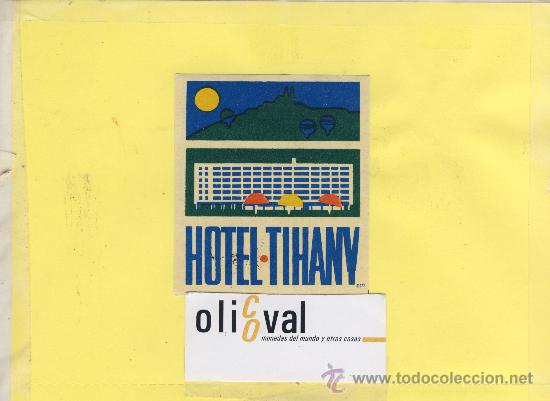 Etiquetas antiguas: ETIQUETA HOTEL -HUNGRIA-HUNGARY -BUDAPEST -HOTEL TIHANY  75 X 85