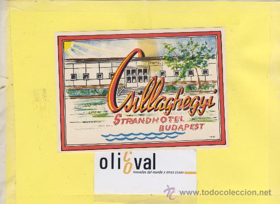 Etiquetas antiguas: ETIQUETA HOTEL -HUNGRIA-HUNGARY -BUDAPEST -HOTEL CSILLAGHEGYI -130 X 95 mm