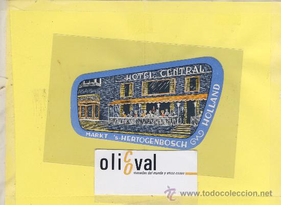 Etiquetas antiguas: ETIQUETA HOTEL -HOLANDA -HERTOGENBOSCH - HOTEL CETRAL 115  mm TROQUEL