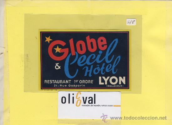 Etiquetas antiguas: ETIQUETA  HOTEL -FRANCIA  -HOTEL GLOBE CECIL-LYON - 80 X 92 mm