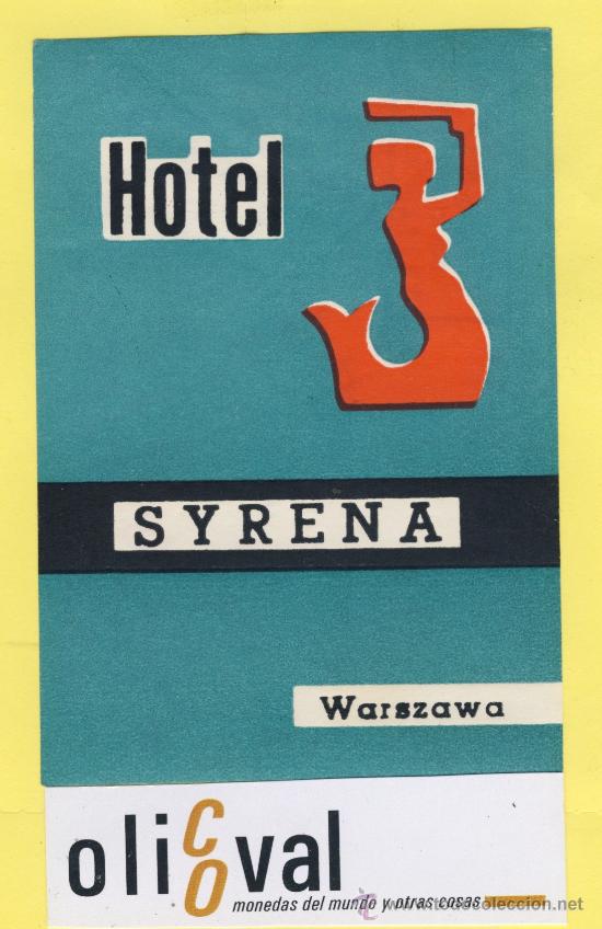 Etiquetas antiguas: ETIQUETA  HOTEL -Republica Checa- Checoslovaquia-hotel syrena WARSZAWA  115 x 80 mm