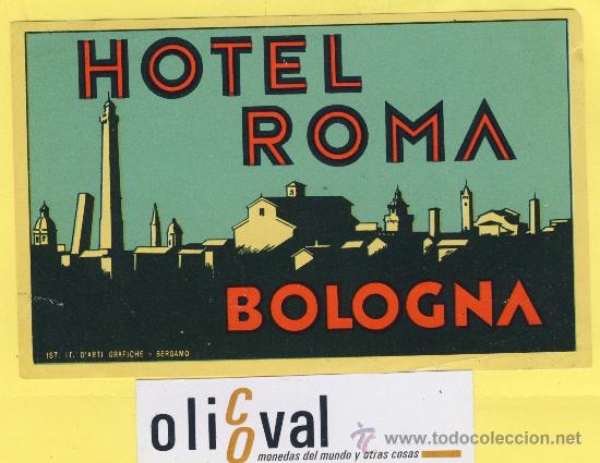 Etiquetas antiguas: ETIQUETA  HOTEL -ITALIA   -HOTEL  ROMA BOLOGNA   135 X 85  mm