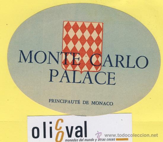 Etiquetas antiguas: ETIQUETA HOTEL -MONACO -HOTEL MONTE CARLO PALACE 120 mm