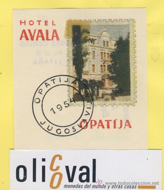 Etiquetas antiguas: ETIQUETA  HOTEL - JUGOSLAVIJA,YUGOSLAVIA-HOTEL AVALA OPATIJA  70 mm
