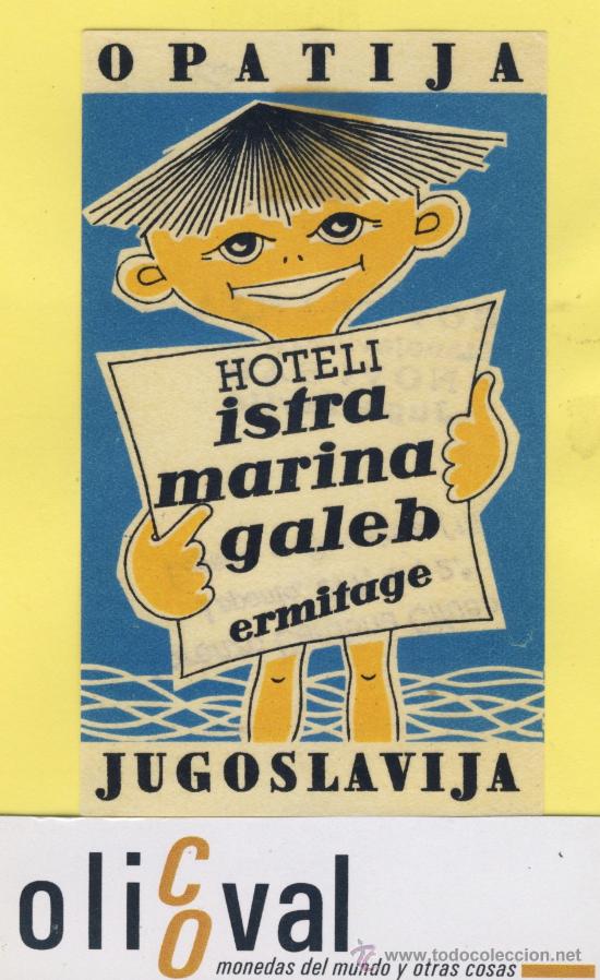 Etiquetas antiguas: ETIQUETA  HOTEL - JUGOSLAVIJA,YUGOSLAVIA-HOTEL ISTRA MARINA GALEB OPATIJA  60 X 100 mm