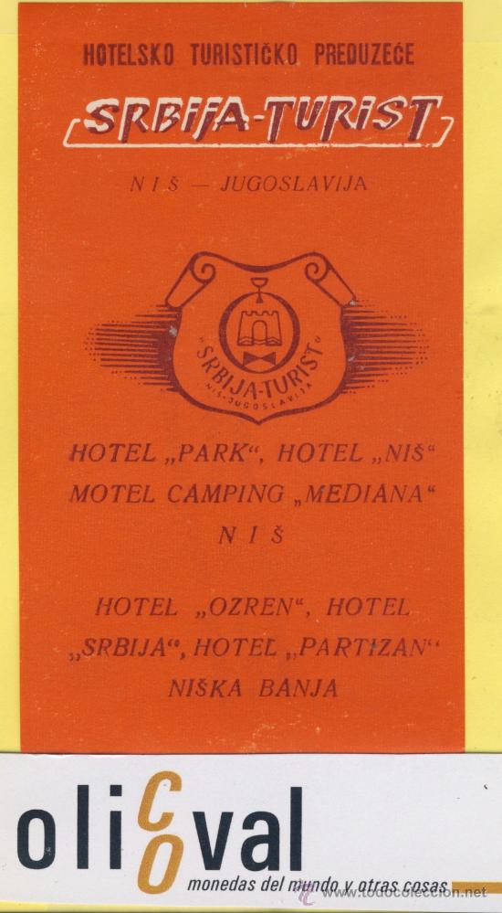 Etiquetas antiguas: ETIQUETA  HOTEL - JUGOSLAVIJA,YUGOSLAVIA-HOTEL SRBIJA -NIS 65 X 110 mm