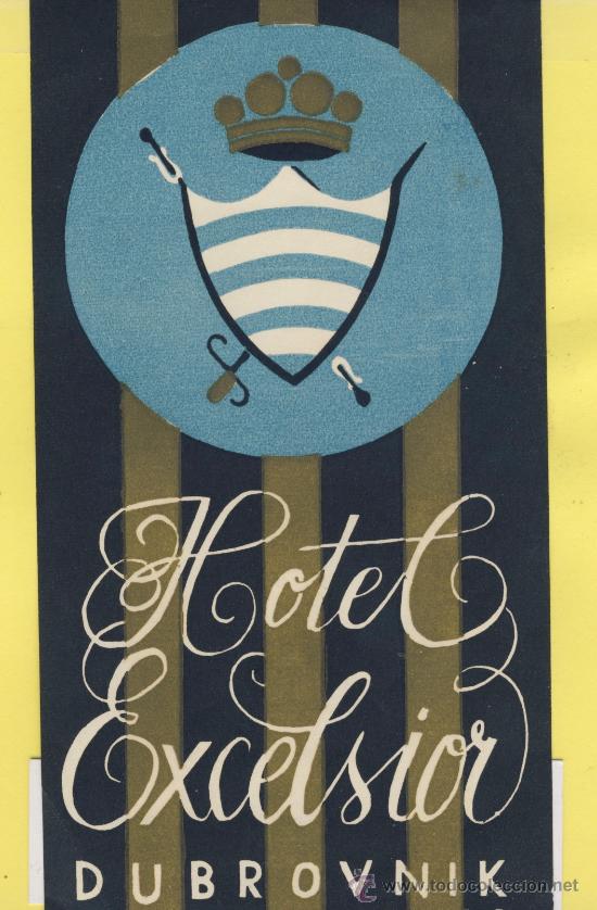 Etiquetas antiguas: ETIQUETA  HOTEL - JUGOSLAVIJA,YUGOSLAVIA-HOTEL EXCELSIOR  DUBROVNIK   77  X 148 mm