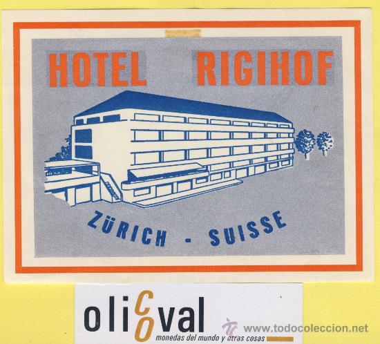 Etiquetas antiguas: ETIQUETA  HOTEL - SUIZA -SUISSE-HOTEL RIGIHOF  Z&Uuml;RICH  130 X 95 mm