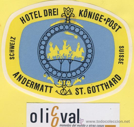 Etiquetas antiguas: ETIQUETA HOTEL -SUIZA SCHWEIZ SUISSE .HOTEL DREI -ANDERMATT ST,GOTTHARD -110 X 90mm