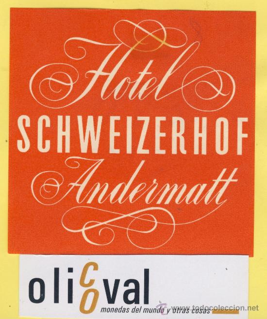 Etiquetas antiguas: ETIQUETA  HOTEL -SUIZA SCHWEIZ SUISSE .HOTEL DREI -ANDERMATT ST,GOTTHARD -110 X 90mm