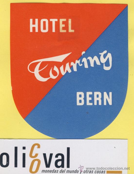 Etiquetas antiguas: ETIQUETA HOTEL -SUIZA SCHWEIZ SUISSE .HOTEL TOURING -BERN -83 X 72 mm