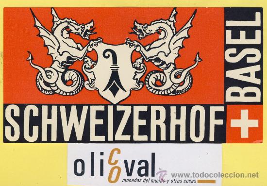 Etiquetas antiguas: ETIQUETA  HOTEL -SUIZA SCHWEIZ SUISSE .HOTEL SCHWEIZERHOF  -BASEL -135 X 70 mm