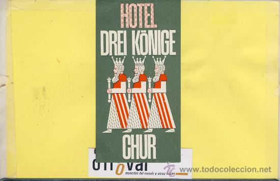 Etiquetas antiguas: ETIQUETA  HOTEL -SUIZA SCHWEIZ SUISSE .HOTEL DEI K&Ouml;NIGE - CHUR COIRA  -120 X 75 mm