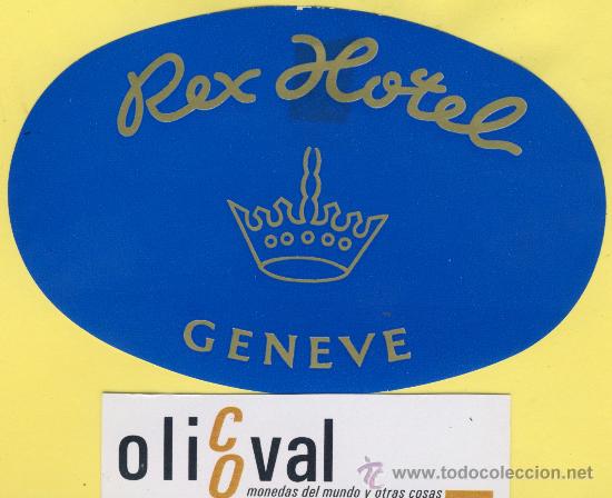 Etiquetas antiguas: ETIQUETA  HOTEL -SUIZA SCHWEIZ SUISSE .HOTEL REX - GENEVE  -115 mm