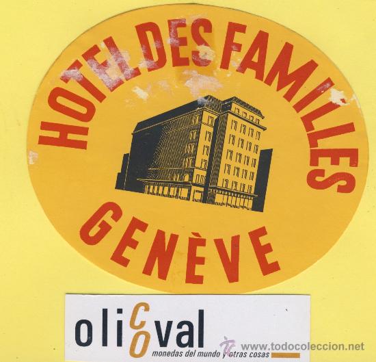 Etiquetas antiguas: ETIQUETA HOTEL -SUIZA SCHWEIZ SUISSE .HOTEL DES FAMILLES - GENEVE -110 mm DEFECTUOSA