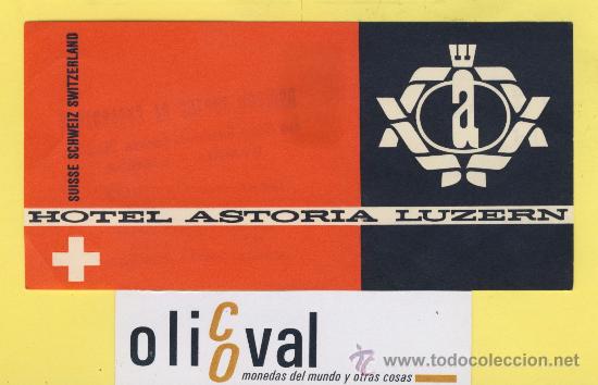 Etiquetas antiguas: ETIQUETA HOTEL -SUIZA SCHWEIZ SUISSE HOTEL ASTORIA - LUZERN-125 X 50 mm