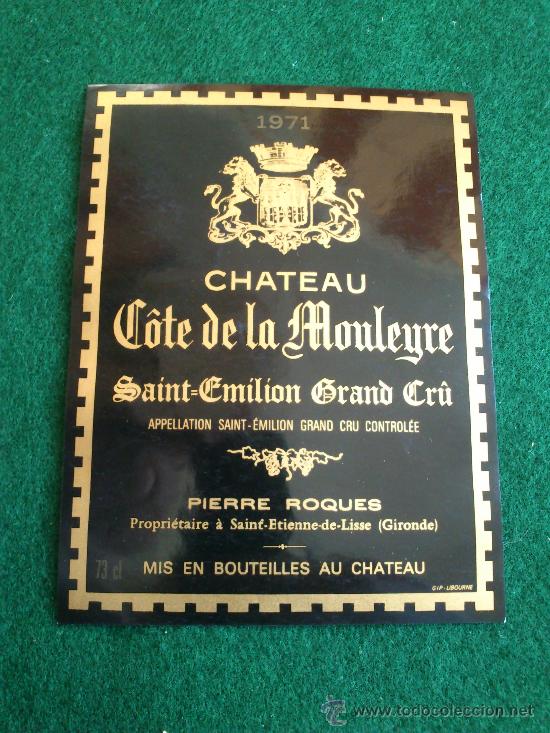 Etiquetas antiguas: 1 etiqueta nueva de vino frances chateau C&ocirc;te de la Mouleyre 1971