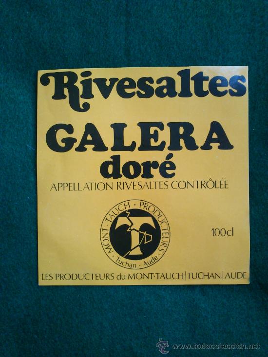 Etiquetas antiguas: 1 etiqueta nueva de vino frances Rivesaltes Galera dor&egrave;