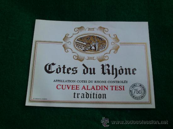 Etiquetas antiguas: 1 etiqueta nueva de vino frances C&ocirc;tees du Rh&ocirc;ne