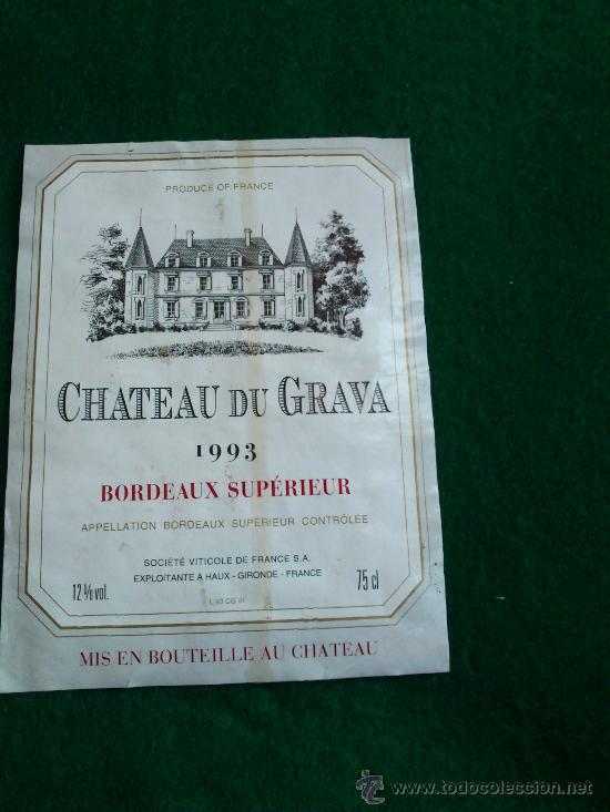 Etiquetas antiguas: 1 etiqueta de vino frances Chateau du Grava del a&ntilde;o 1993