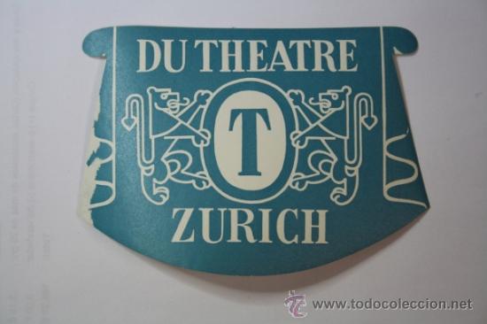 Etiquetas antiguas: Etiqueta/ Pegatina Publicitaria para Maleta de Viaje - Hotel Du Theatre Zurich. Ref.Peg_210