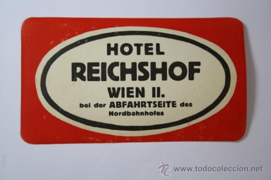 Etiquetas antiguas: Etiqueta Publicitaria para Maleta de Viaje - Hotel Reichshof, Wien II. Ref.Peg_210