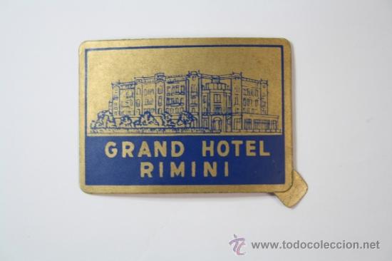 Etiquetas antiguas: Etiqueta/ Pegatina Adhesiva Publicitaria para Maleta de Viaje - Grand Hotel Rimini  Ref.Peg_210