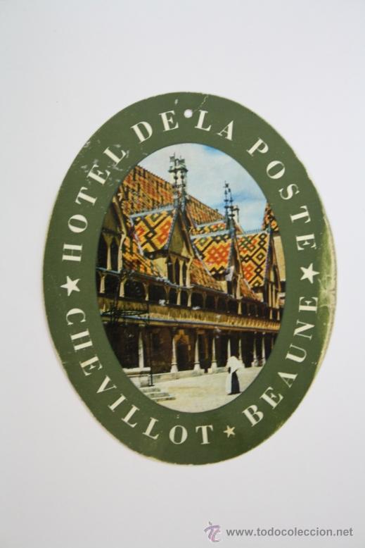 Etiquetas antiguas: Etiqueta Publicitaria - Hotel de la Poste - Chevillot - Beaune. Ref.Peg_212