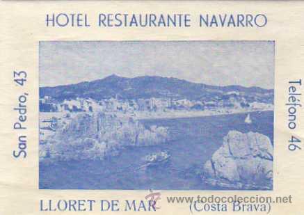 Etiquetas antiguas: Etiqueta hotel. Hotel Restaurante Navarro. Lloret de Mar. Gerona. 12 x 10 cm. costa Brava.