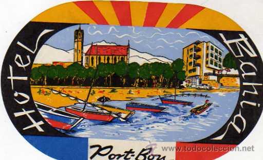 Etiquetas antiguas: Etiqueta hotel. Hotel Bahia. Costa Brava. Port-Bou. Gerona. 14x 8 cm.