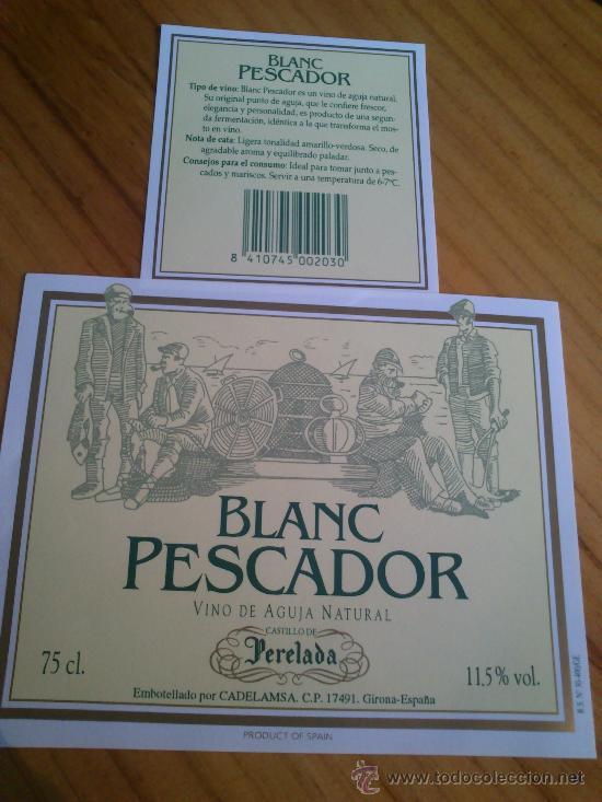 Etiquetas antiguas: 1 etiqueta nueva delantera y trasera de la botella de vino Blanc Pescador