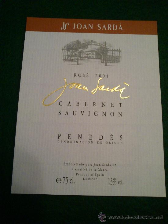 Etiquetas antiguas: 1 etiqueta nueva de vino Joan Sard&agrave; cabernet sauvignon ros&egrave; 2001