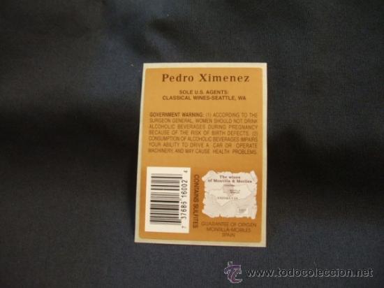 Etichette antiche: ETIQUETA ADHESIVA - PEDRO XIMENEZ - GUARANTEE OF ORIGEN MONTILLA-MORILES - SPAIN -