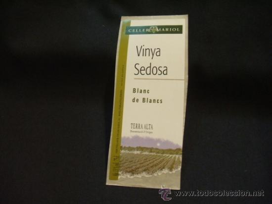 Etichette antiche: ETIQUETA ADHESIVA - CELLER MARIOL - VINYA SEDOSA - BLANC DE BLANCS - TERRA ALTA -