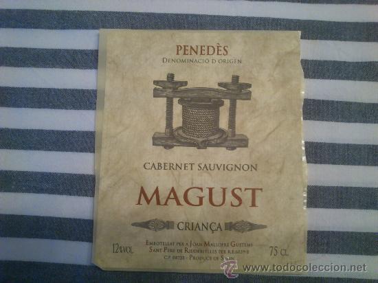 Etiquetas antiguas: 1 etiqueta de vino cabernet sauvignon Magust crianza, denominacion de origen Pened&egrave;s.