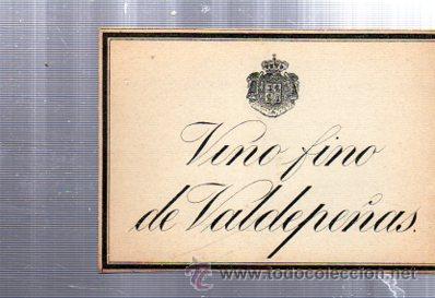 Etiquetas antigas: ETIQUETA VINO FINO DE VALDEPE&Ntilde;AS