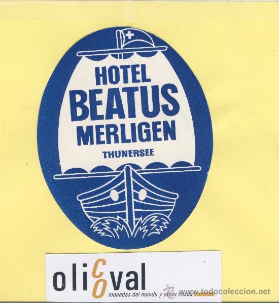 Etiquetas antiguas: ETIQUETA HOTEL -SUIZA- HOTEL BEATUS -THUNERSEE -ILUSTRACION  100mm.-