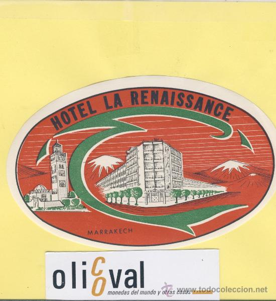 Etiquetas antiguas: ETIQUETA HOTEL -MARRUECOS-HOTEL LA RENAISSANCE - MARRAKECH - OVAL 125 mm.-
