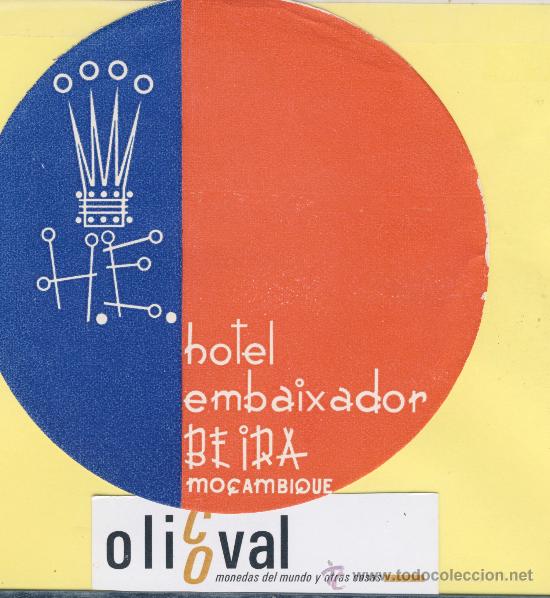 Etiquetas antiguas: ETIQUETA HOTEL -MO&Ccedil;AMBIQUE - HOTEL EMBAIXADOR -BEIRA -120 mm.- VER FOTOGRAFIA