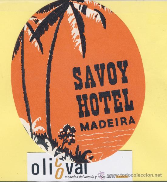 Etiquetas antiguas: ETIQUETA HOTEL -MADEIRA  -  SAVOY HOTEL   -OVAL  125mm.-