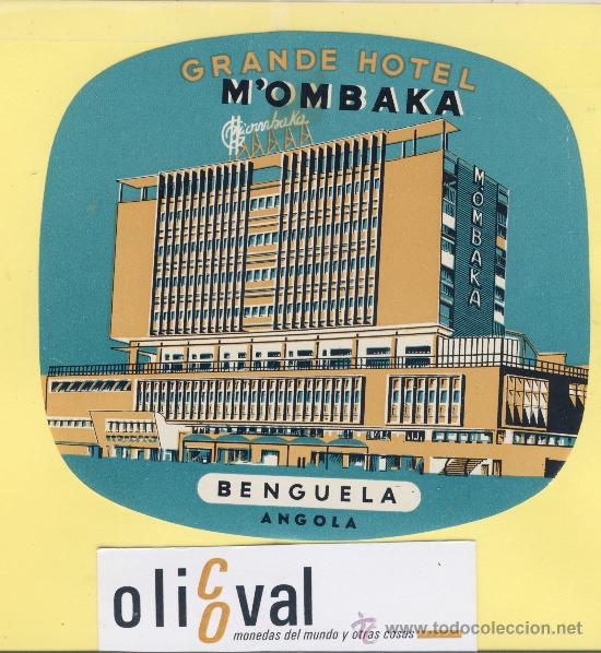 Etiquetas antiguas: ETIQUETA HOTEL -ANGOLA -HOTEL  M&acute;OMBAKA - - 118 mm