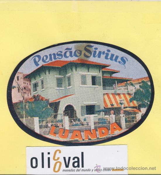 Etiquetas antiguas: ETIQUETA HOTEL -ANGOLA -PENS&Aacute;O SIRIUS -145  mm