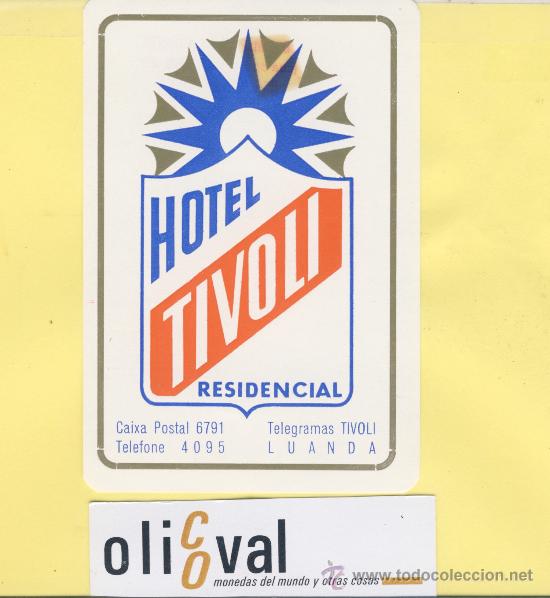 Etiquetas antiguas: ETIQUETA HOTEL -ANGOLA  HOTEL  TIVOLI -LUANDA- 8O X115  mm