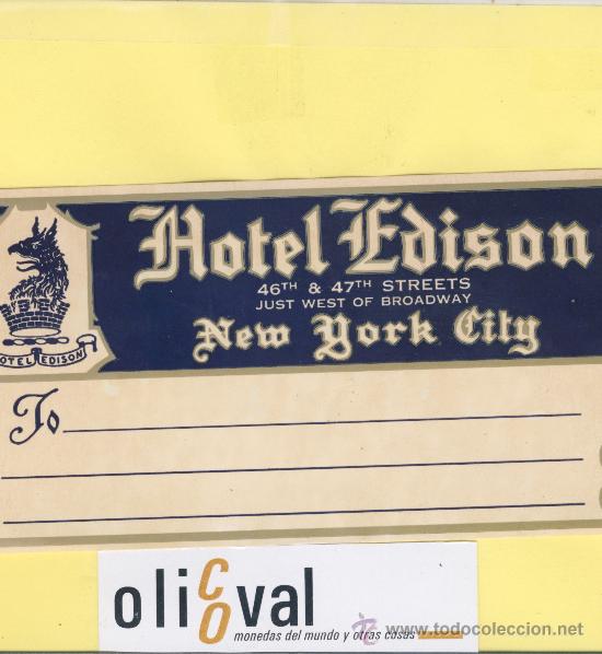 Etiquetas antiguas: ETIQUETA HOTEL-NEW YORK  -HOTEL EDISON- USA - 156 X 78 mm