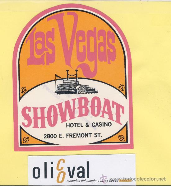 Etiquetas antiguas: ETIQUETA HOTEL-  USA- LAS VEGAS SHOWBOAT HOTEL & CASINO  HOTEL - TEXAS . 110 X 89 mm