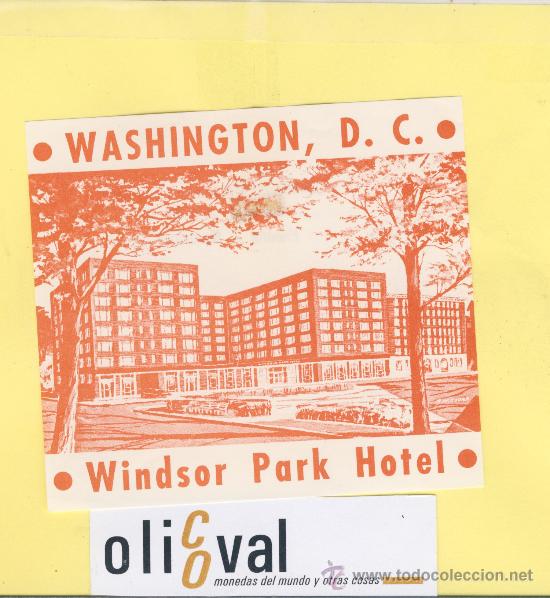 Etiquetas antiguas: ETIQUETA HOTEL-  USA- WINDSOR PARK   HOTEL .WASHINGTON D.C. -132  X 75  mm